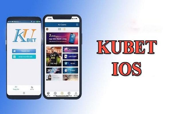Tải app Kubet trên hệ điều hành IOS